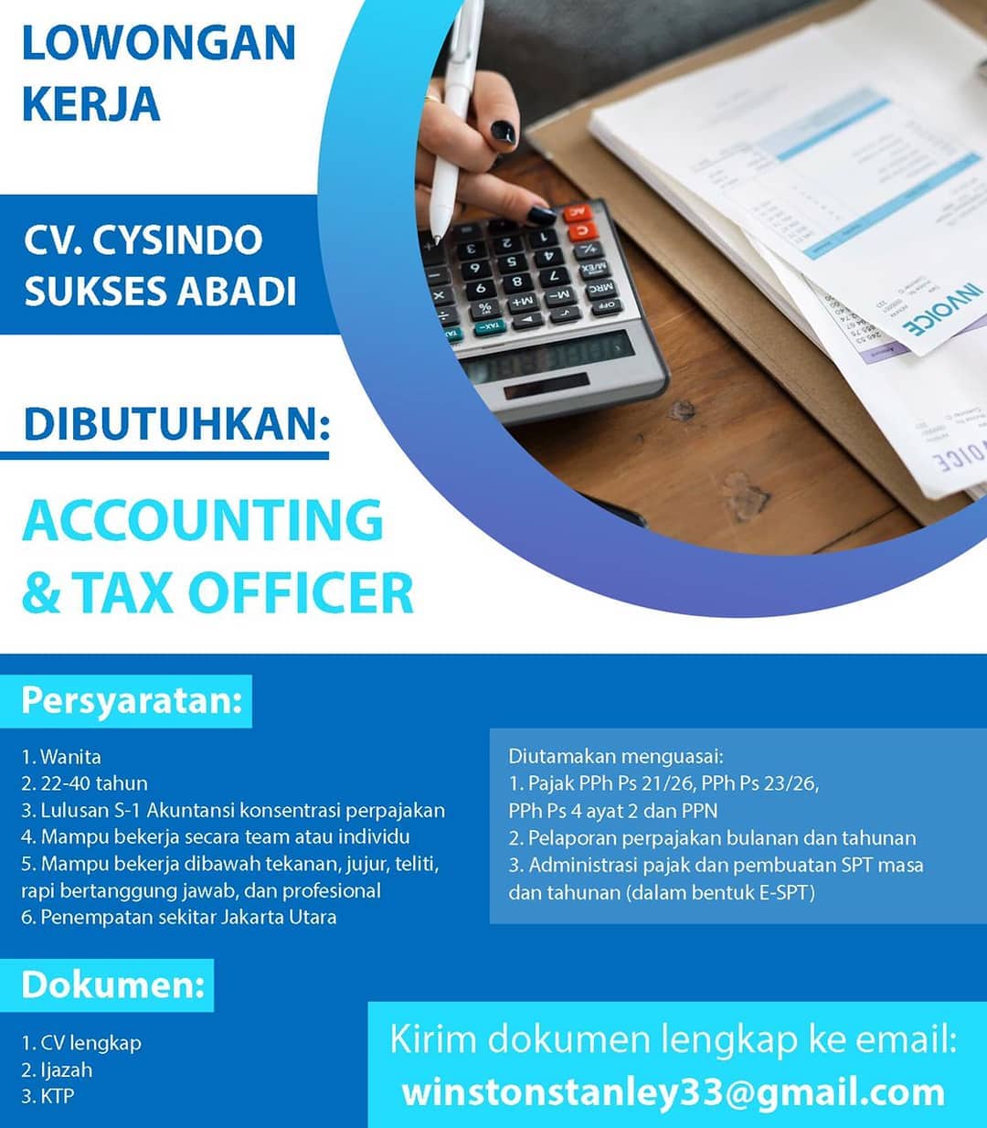 Lowongan Kerja
CV. CYSINDO SUKSES ABADI

Dibutuhkan :
Accounting & Tax Officer

...