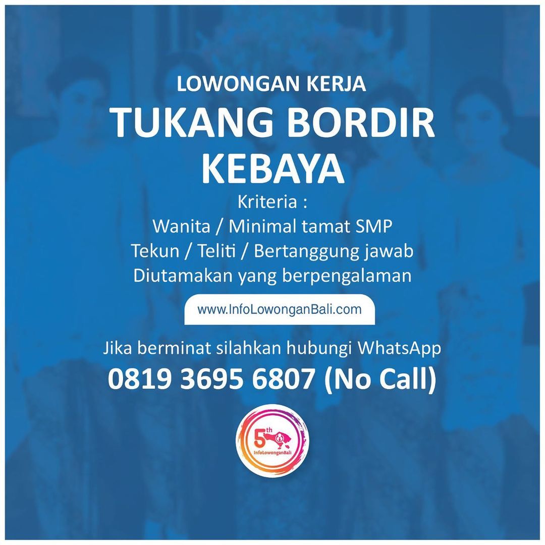 Dibutuhkan tukang bordir kebaya
.
Kriteria :
- Wanita
- Minimal tamat SMP
- Teku...
