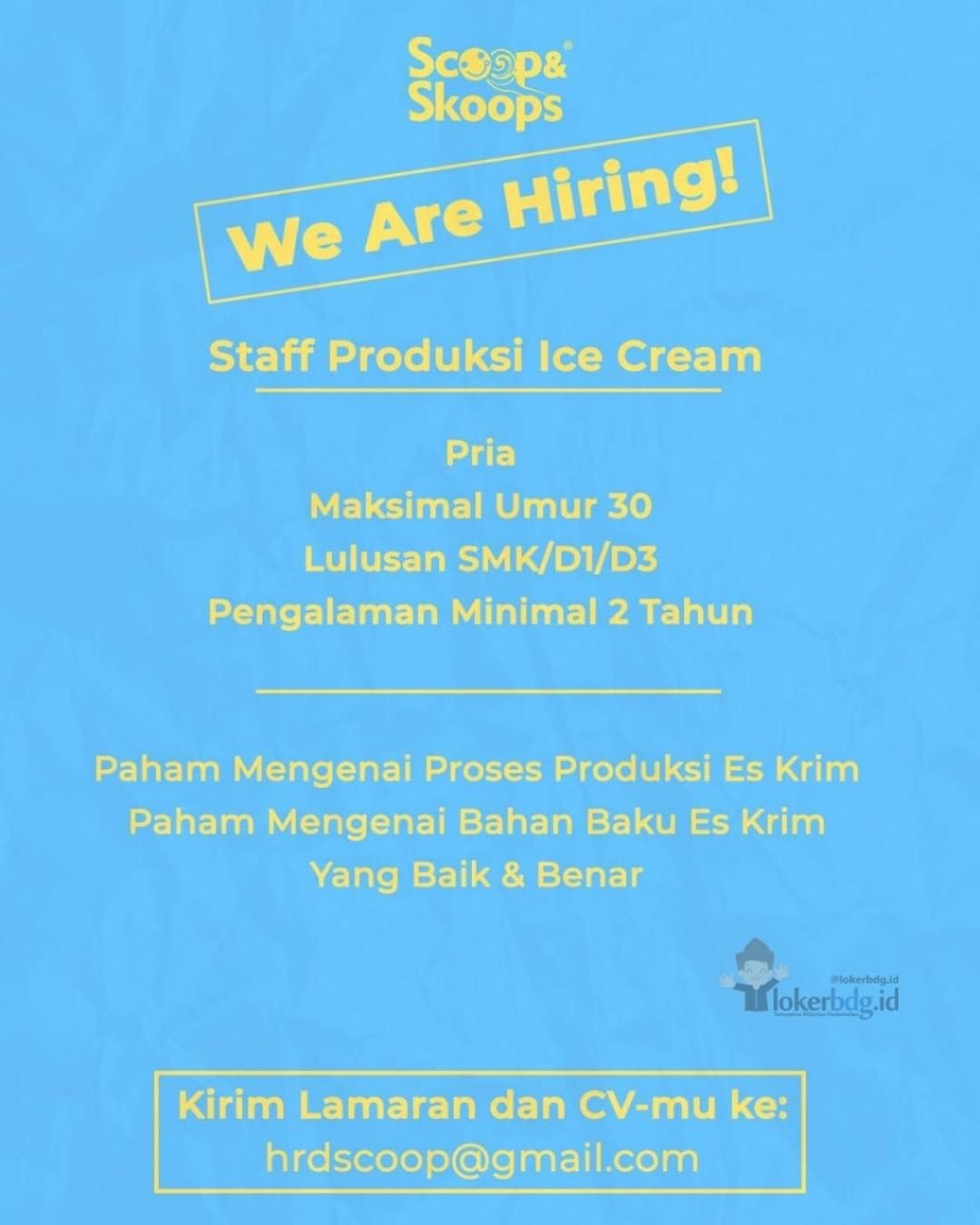 SCOOP & SKOOPS
Sedang membutuhkan tenaga kerja:

Staff Produksi Es Krim
Staff Qu...