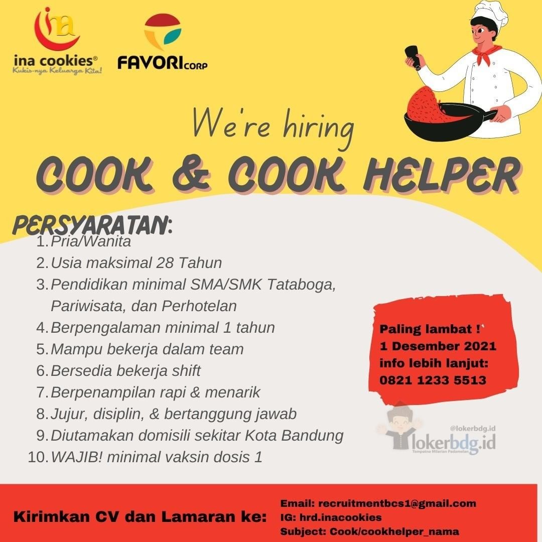 Ina Cookies
.
We are hiring
- COOK & COOK HELPER
.
PERSYARATAN:
1. Pria/Wanita
2...