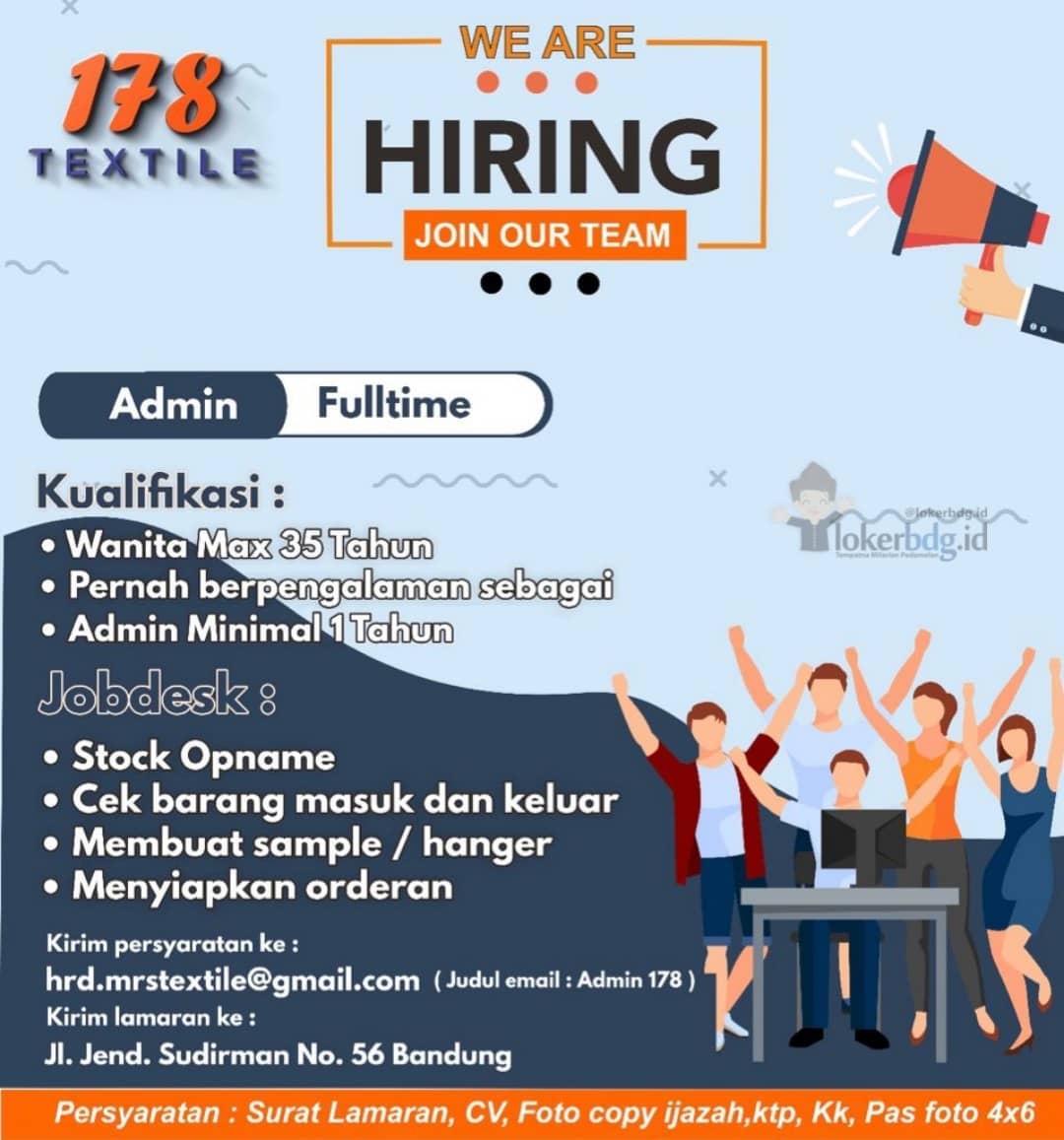 178 TEXTILE

WE ARE HIRING
- Admin Fulltime
.
Kualifikasi :
• Wanita Max 35 Tahu...