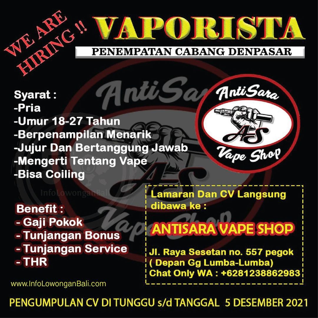 Lowongan VAPORISTA Antisara Vape Shop
.
Persyaratan :
- Pria
- Umur 18 - 27 tahu...