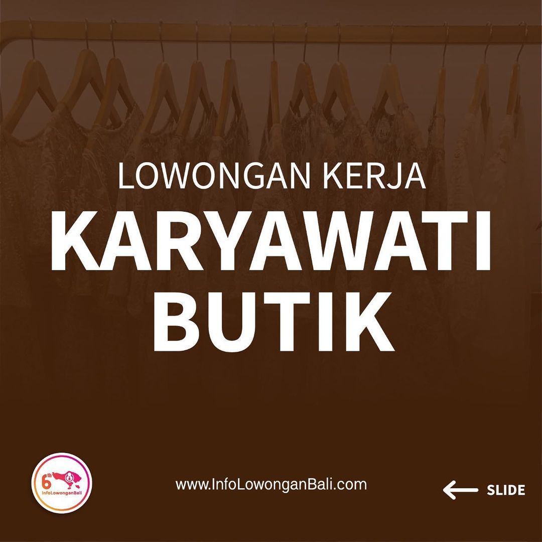 Lowongan kerja karyawati Butik kebaya area Denpasar
.
Syarat dan ketentuan :
- W...
