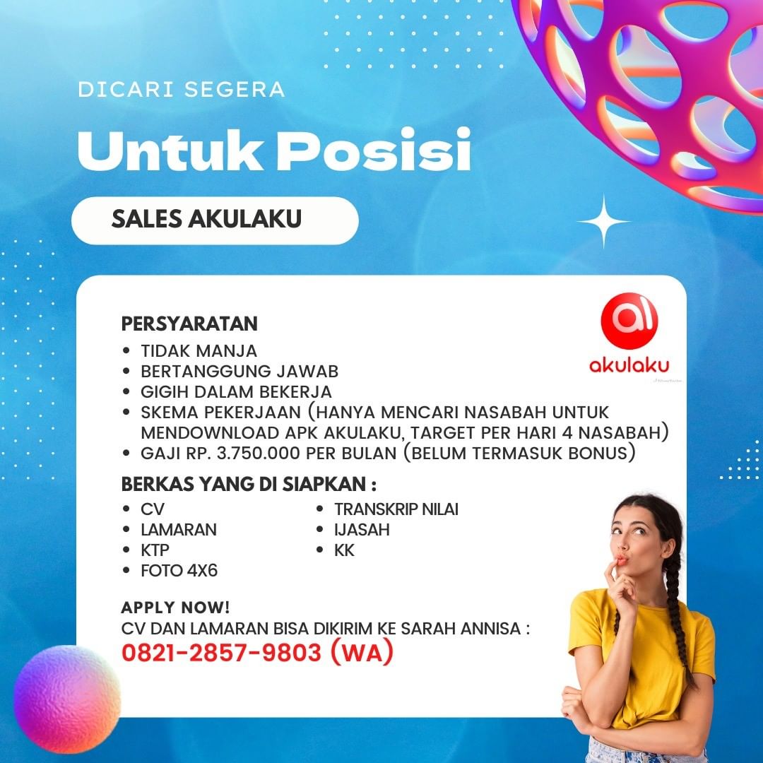 DICARI SALES AKULAKU
LANGSUNG KERJA :
PERSYARATAN
- TIDAK MANJA
- BERTANGGUNG JA...