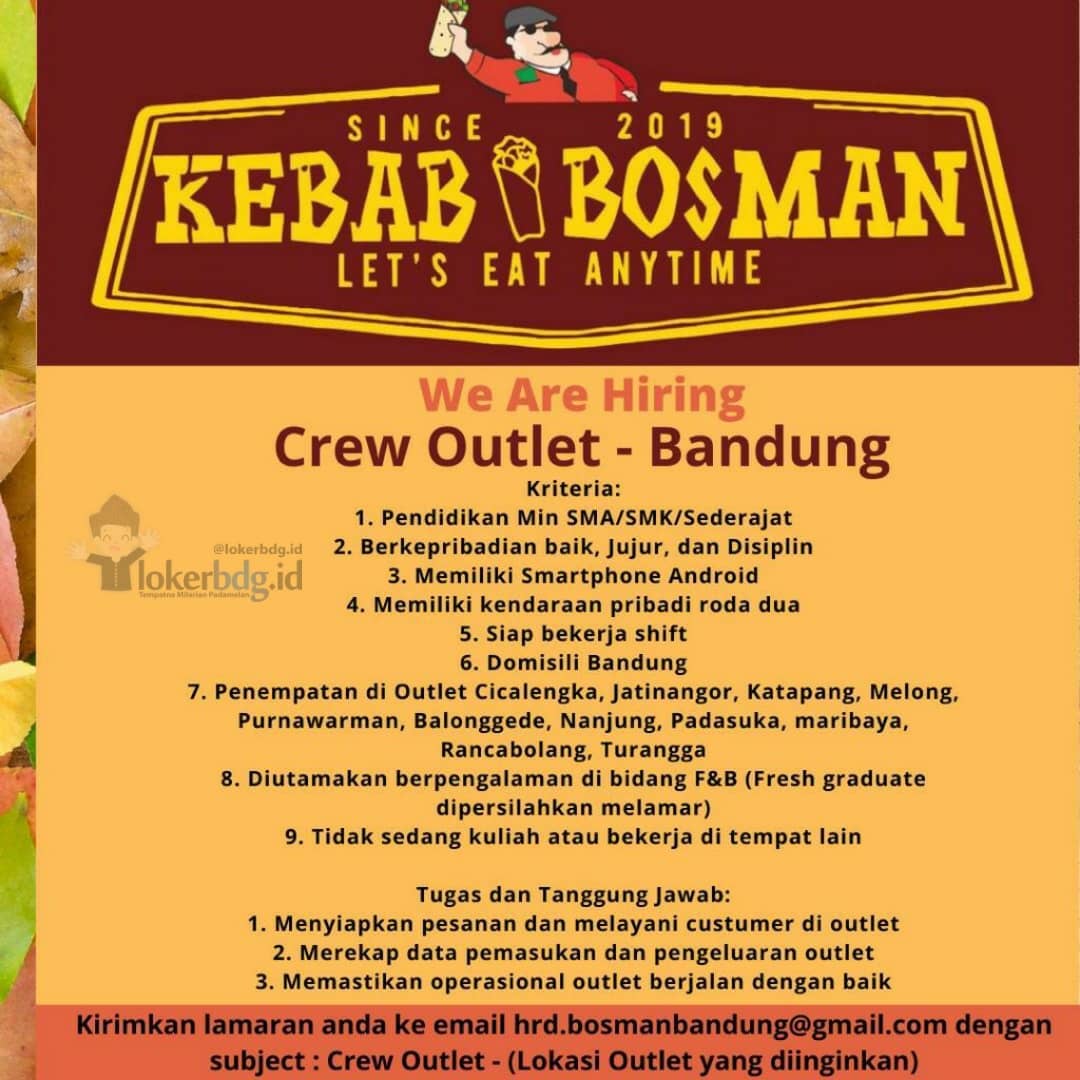 Walk In Interview .. 
langsung Datang ke " Kantor Kebab Bosman Bandung"
alamat :...