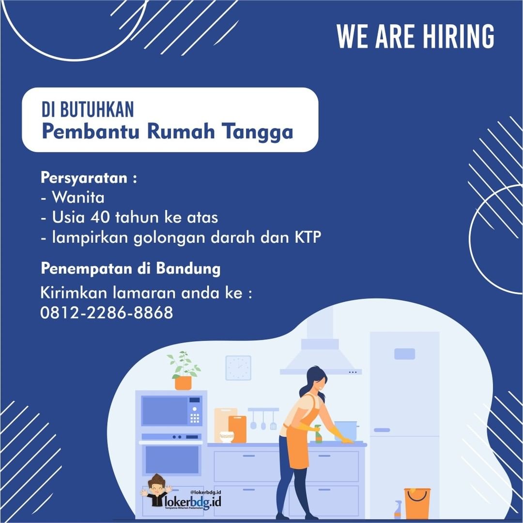 DI BUTUHKAN
Pembantu Rumah Tangga

Persyaratan :
- Wanita
- Usia 40 tahun ke ata...