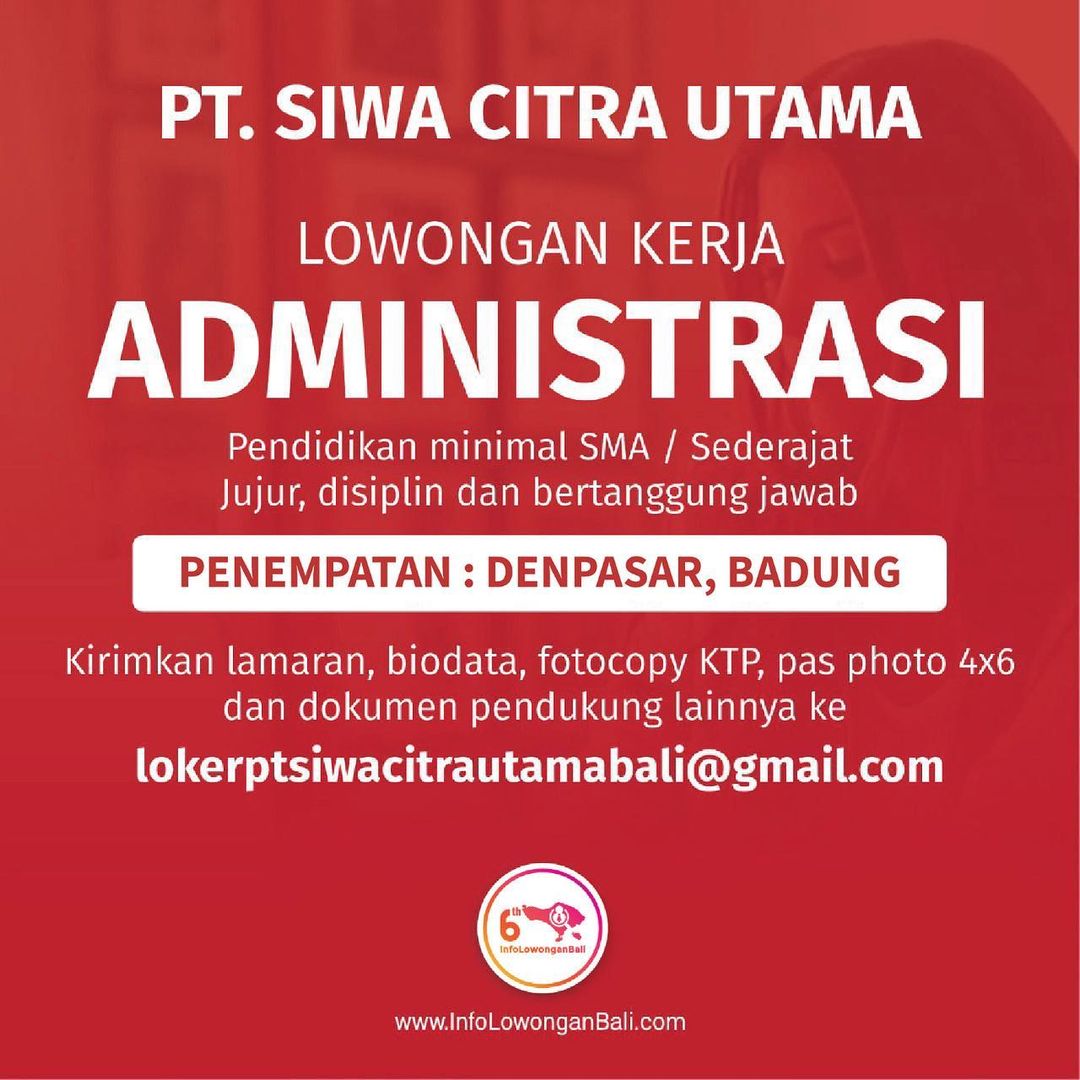 PT. Siwa Citra Utama membutuhkan segera posisi administrasi
.
Kriteria :
- Pendi...