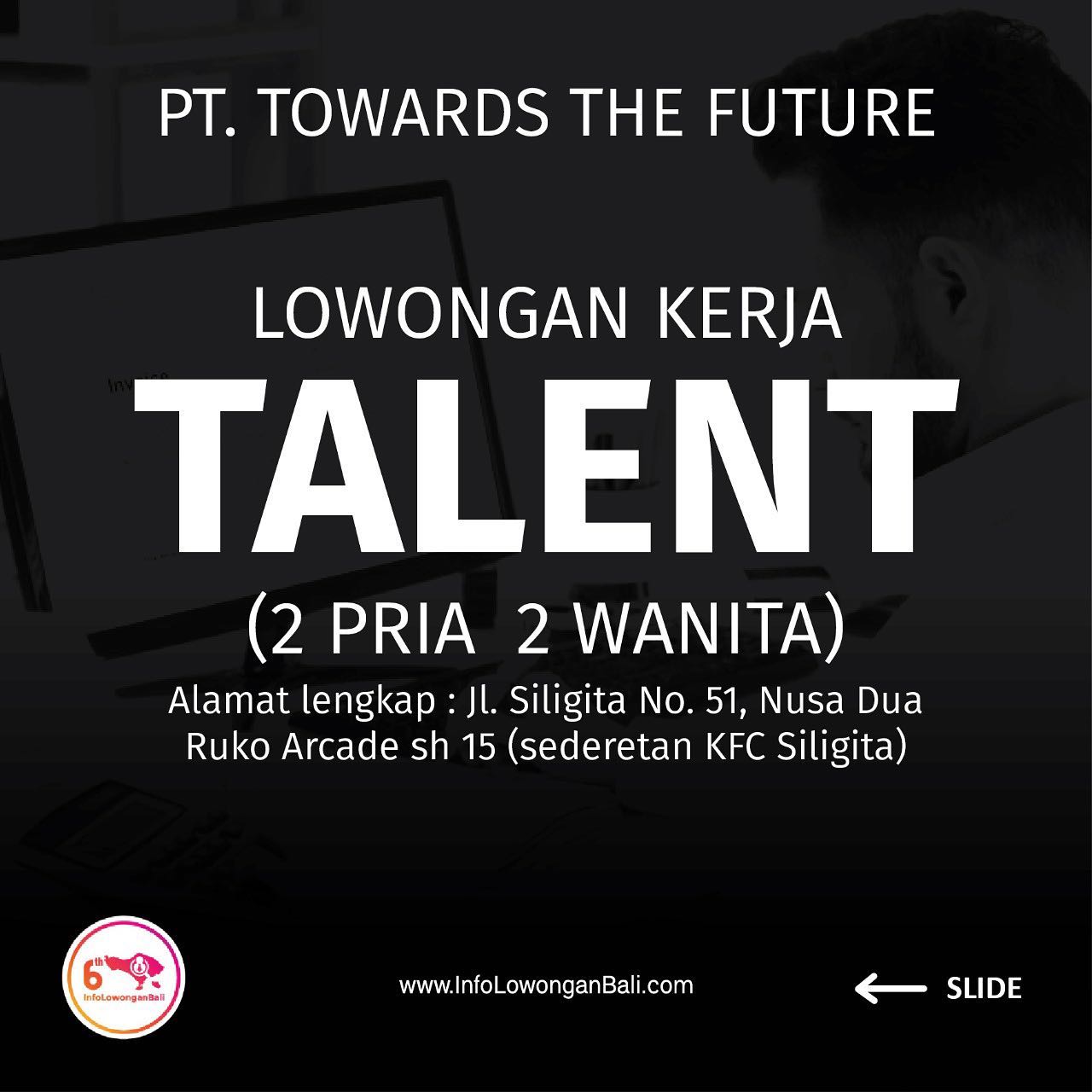 PT. TOWARDS THE FUTURE MEMBUTUHKAN TALENT (2 PRIA  2 WANITA)
.
Kriteria :
- Berp...
