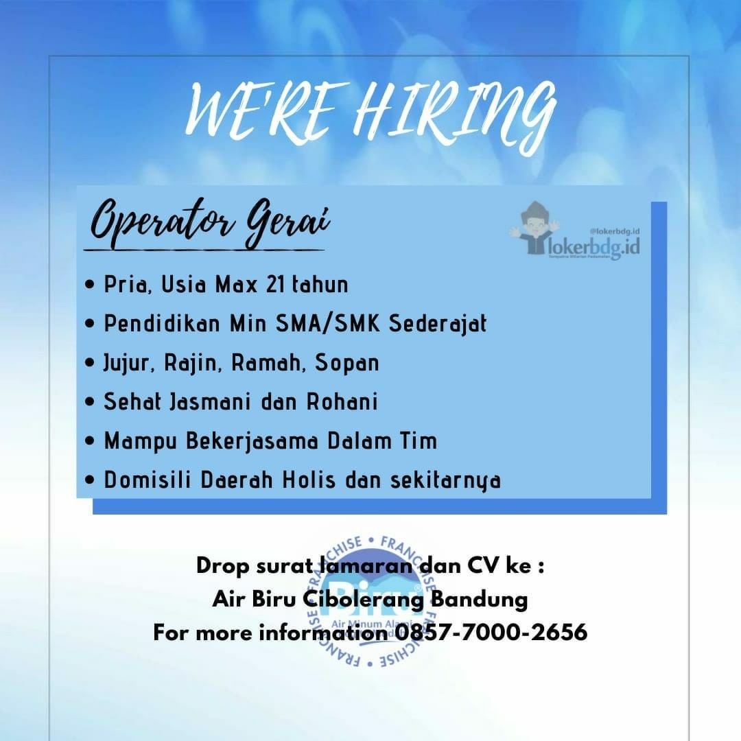 Air Biru Cibolerang Bandung

WE'RE HIRING
- Operator Gerai

Kualifikasi :
• Pria...