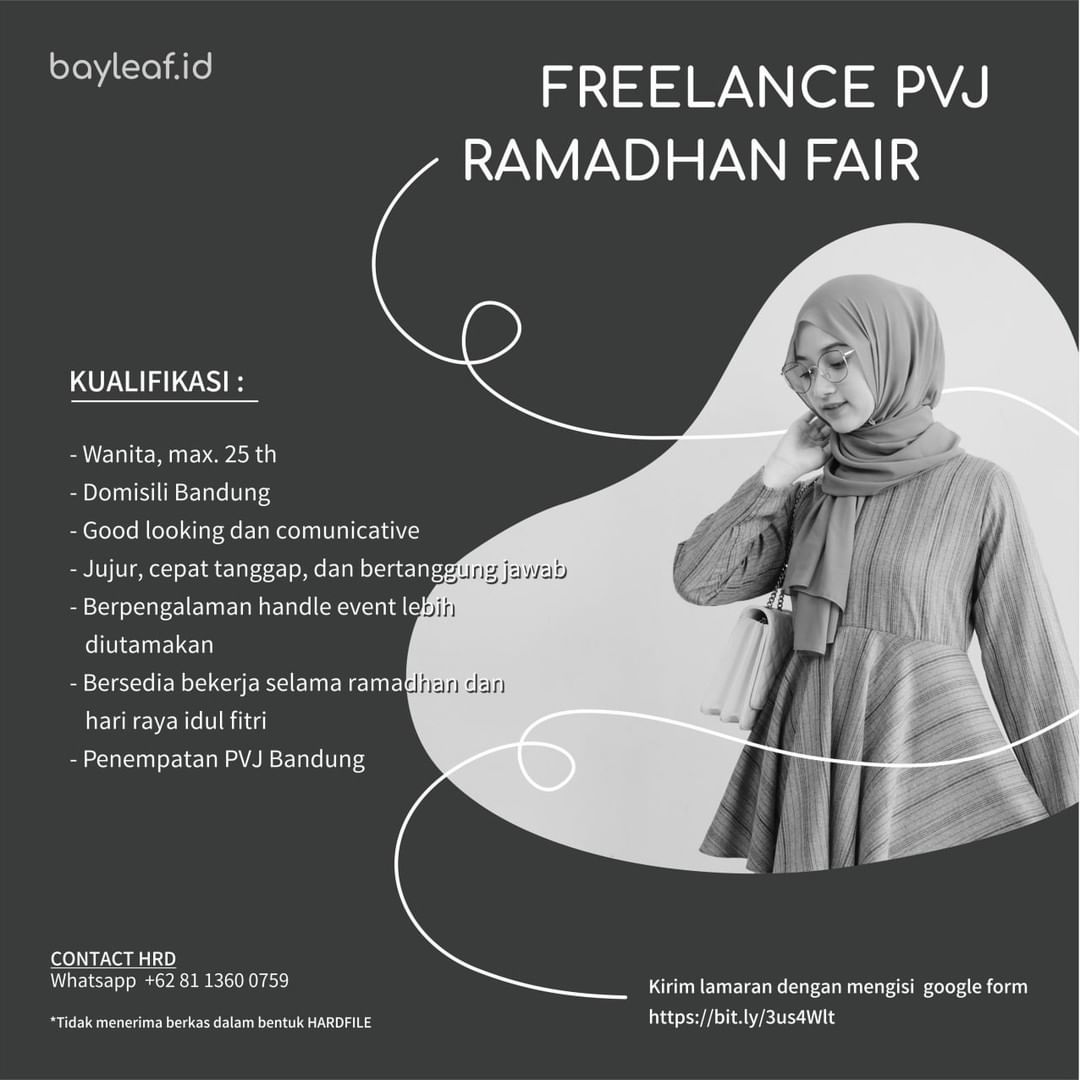 FREELANCE PVJ RAMADHAN FAIR

Kualifikasi:
-	Wanita, max. 25 th
-	Domisili Bandun...