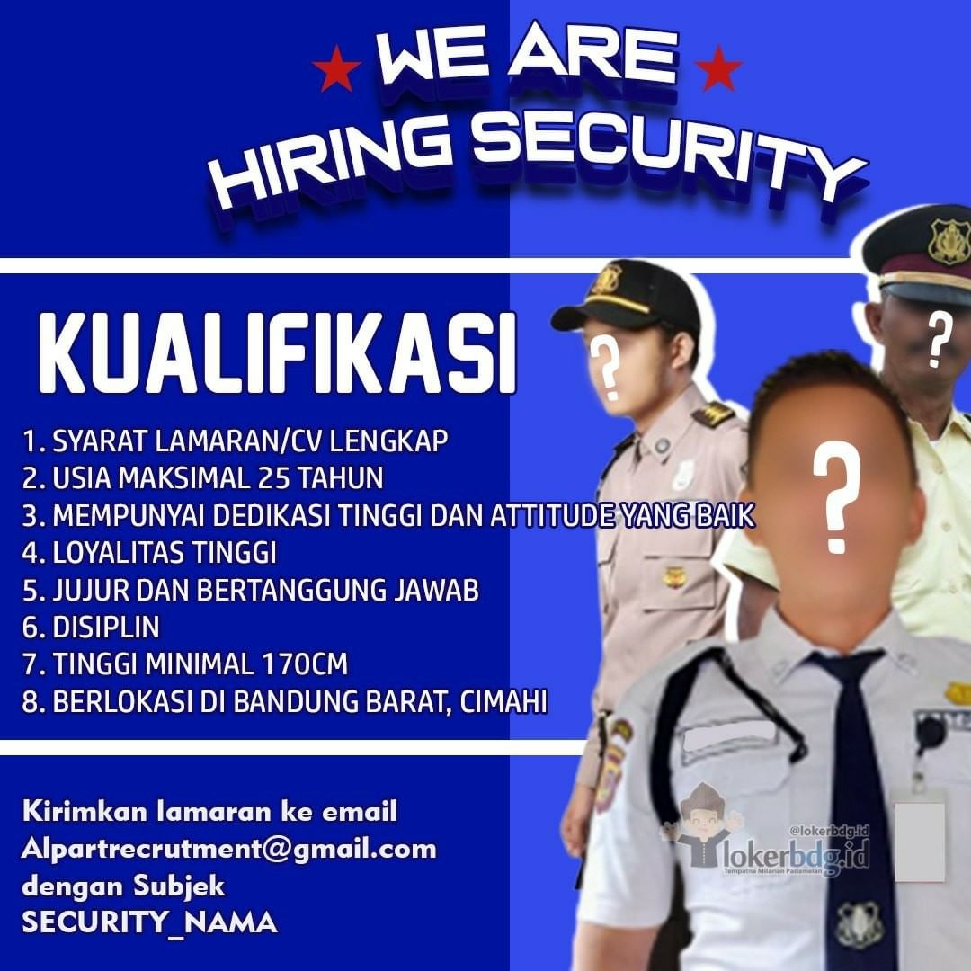 PT. ALPART TRI JAYA/ATJ-780

We are hiring
- SECURITY

KUALIFIKASI :
1. SYARAT L...