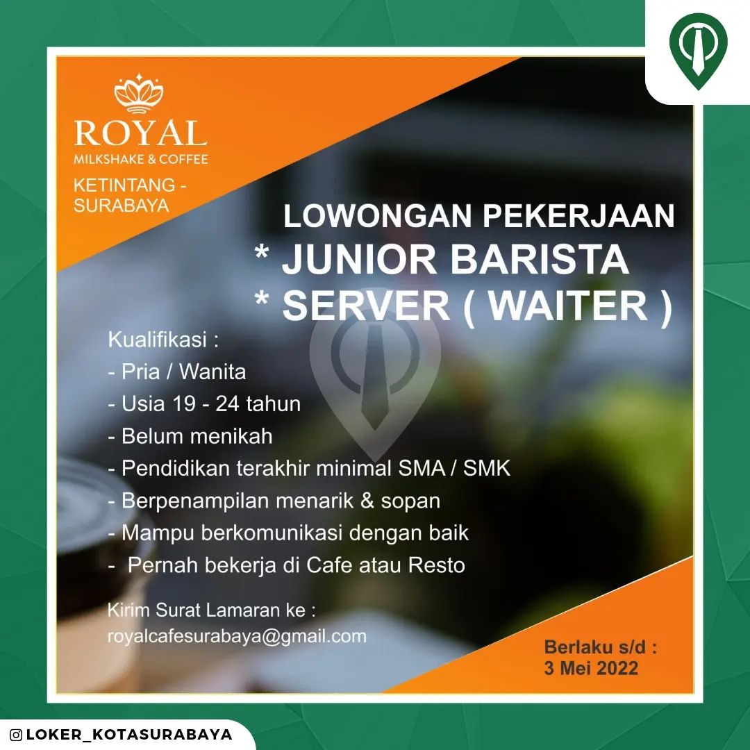 LOWONGAN KERJA
@royal_sby
_____
Dibutuhkan :
- Junior barista
- Server (waiter) ...