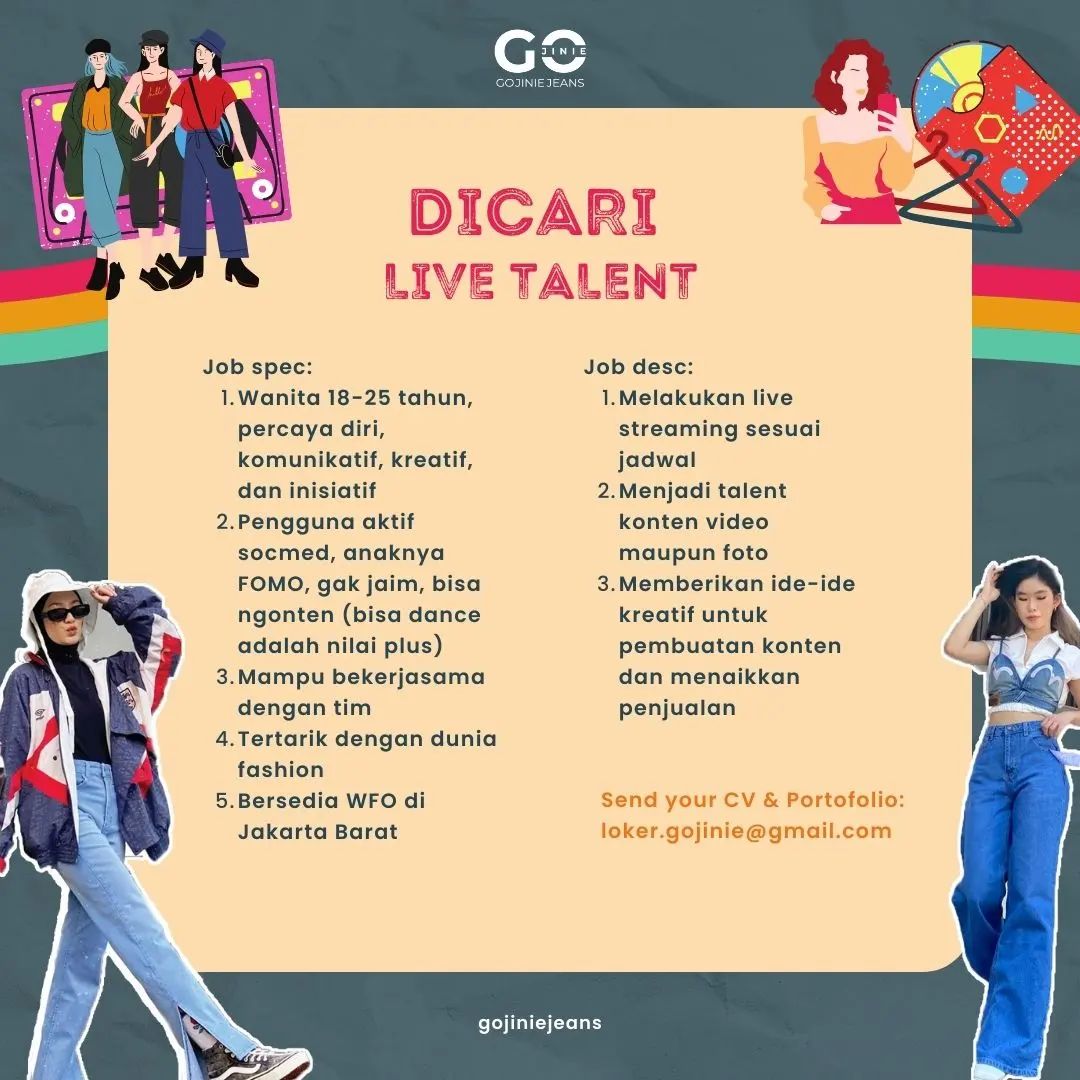 LOKER LIVE TALENT 
@gojiniejeans 

•Silahkan baca kualifikasi di foto feed 
•Dib...