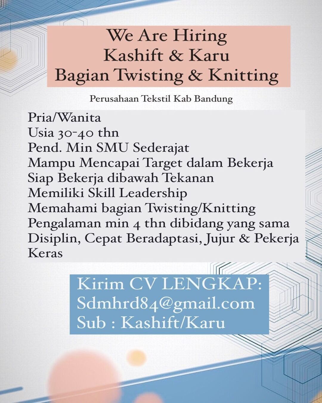 Dibutuhkan Segera Kepala Shift & Kepala Regu bagian Twisting & Knitting Pengalam...