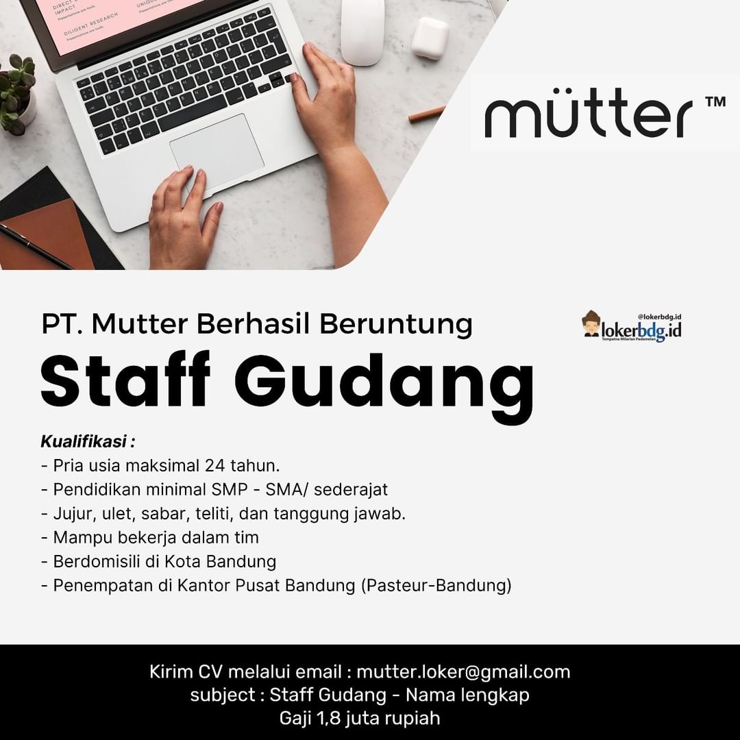 PT. Mutter Berhasil Beruntung
Dibutuhkan segera!! Staff Gudang

Kualifikasi :
- ...