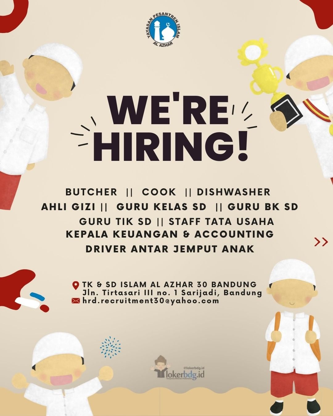 TK & SD ISLAM AL AZHAR 30 BANDUNG

We are hiring
- BUTCHER
- COOK
- DISHWASHER A...