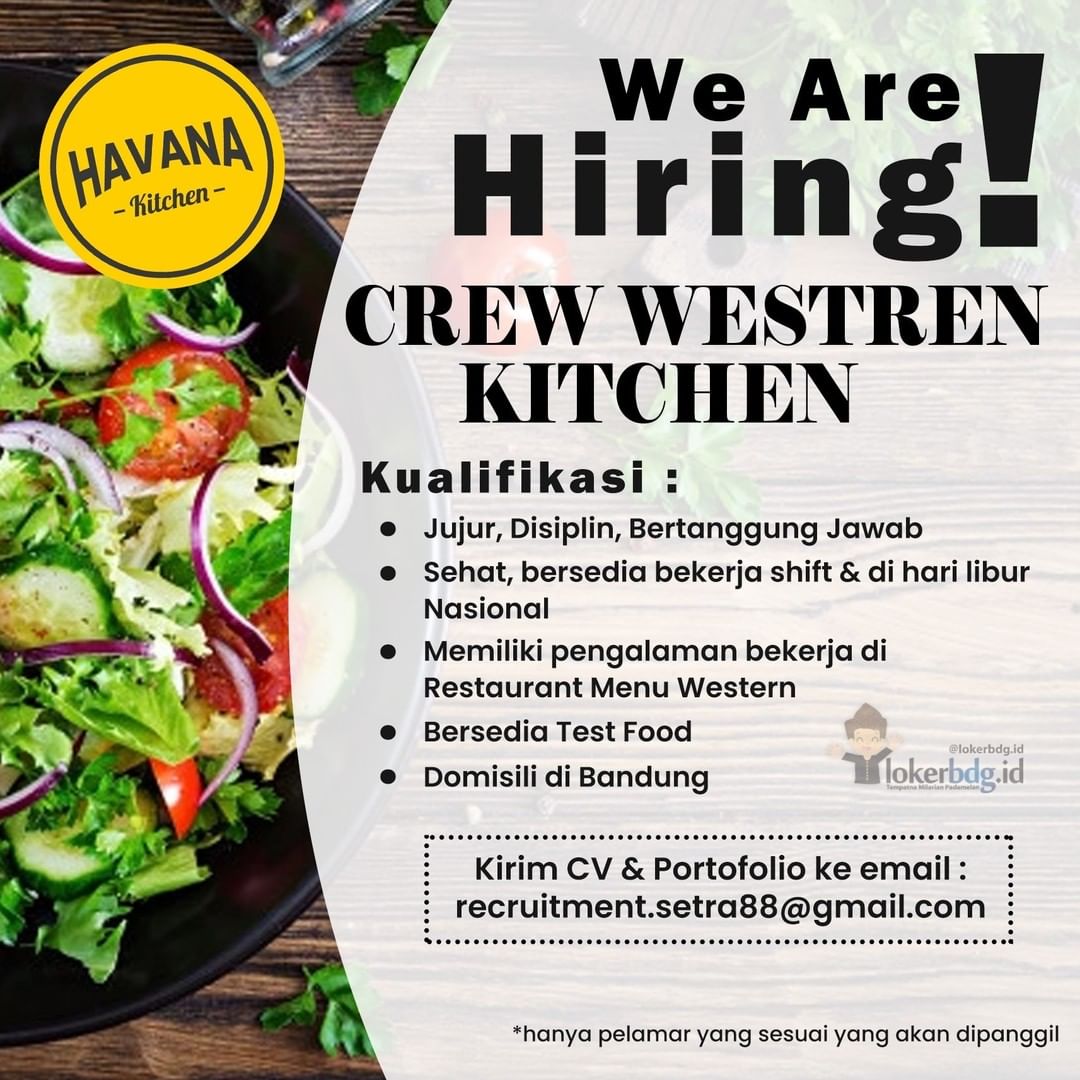 HAVANA KITCHEN

We are hiring
- CREW WESTREN KITCHEN

Kualifikasi :
• Jujur, Dis...