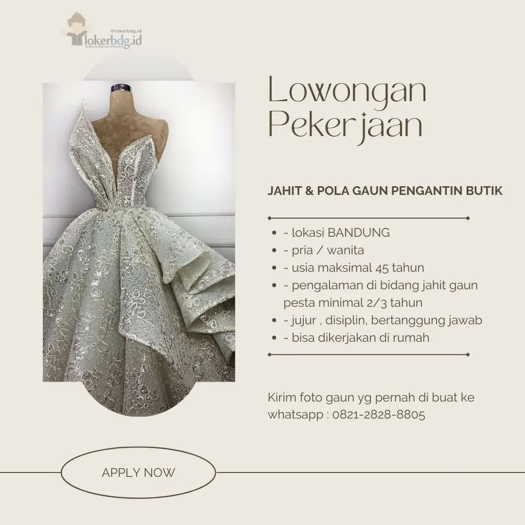 Lowongan Pekerjaan

JAHIT & POLA GAUN PENGANTIN BUTIK

- lokasi BANDUNG
-pria/wa...