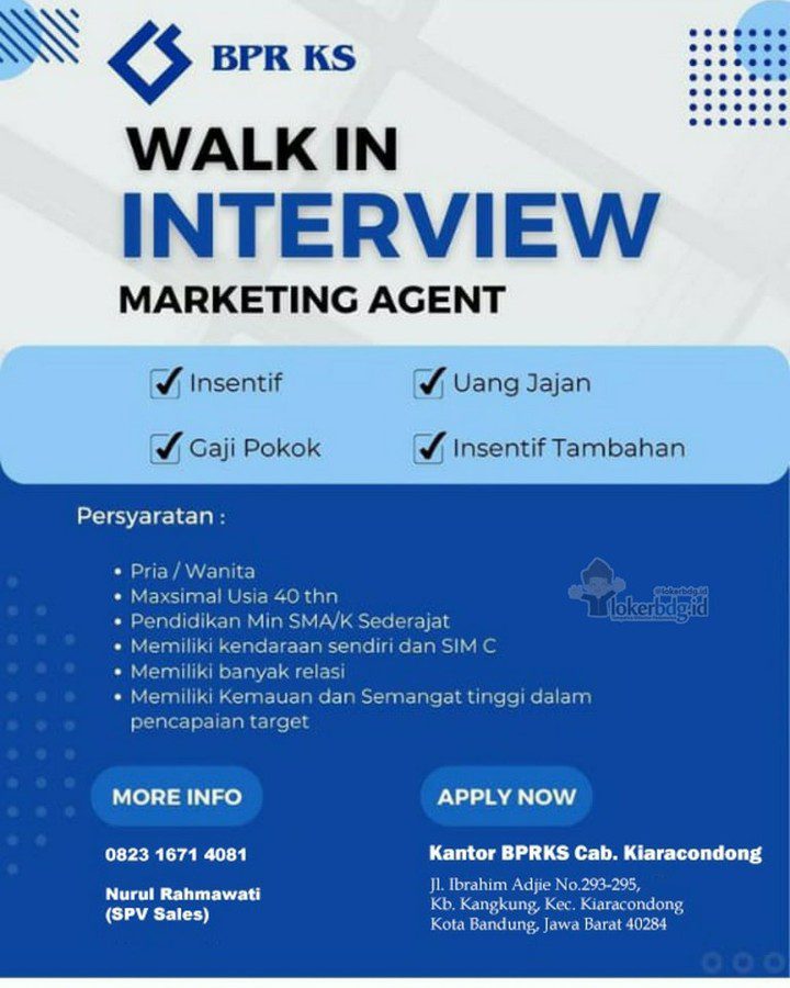 BPR KS

WALK IN INTERVIEW
- MARKETING AGENT

Benefit :
- Insentif
- Uang Jajan
-...