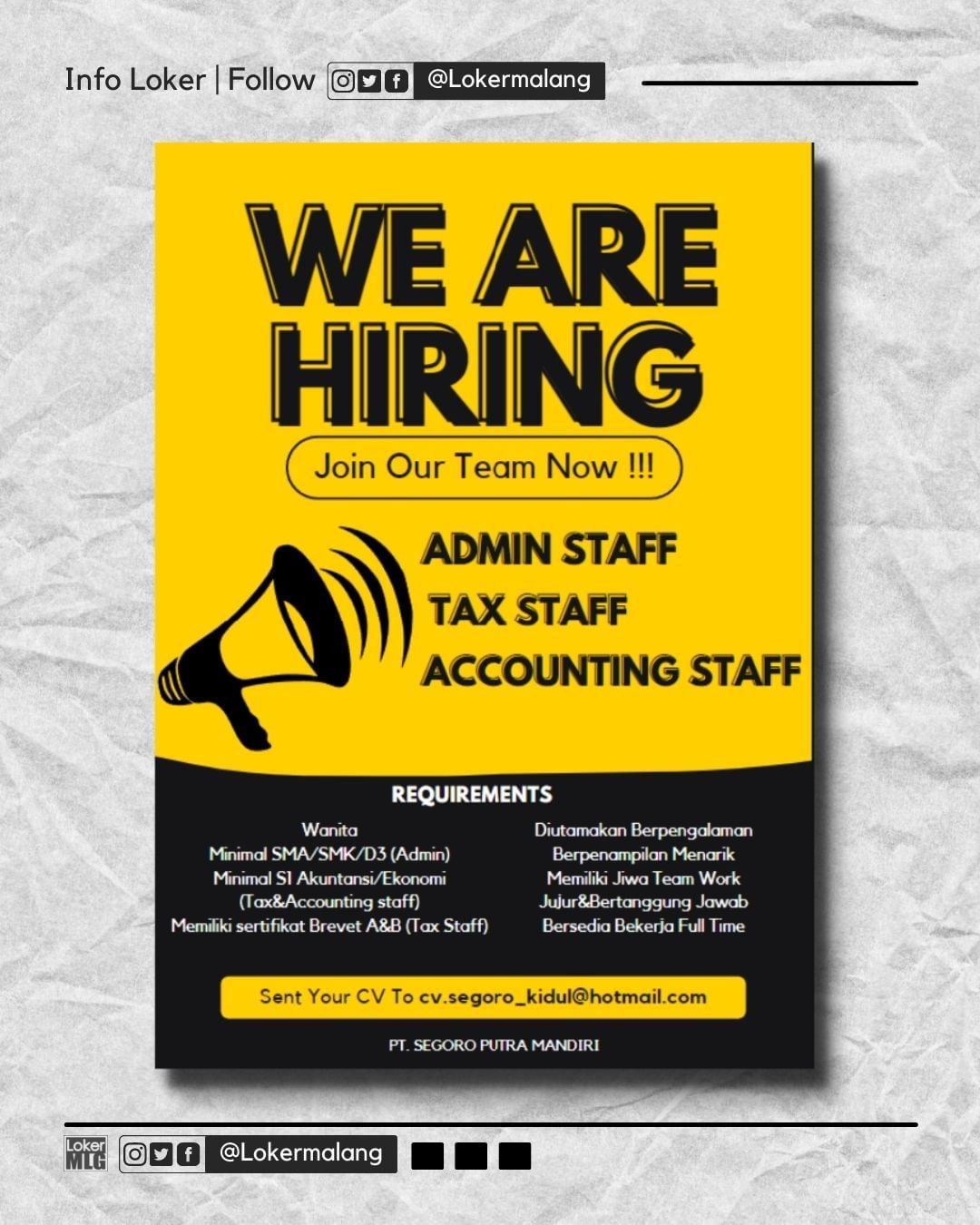 •

PT. SEGORO PUTRA MANDIRI

Open Recruitment :

 ADMIN STAFF
 TAX STAFF
 ACCOUN...