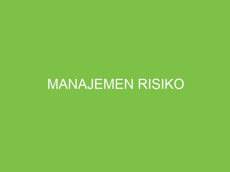 Manajemen Risiko